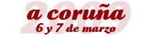 A CORU�A, 6 y 7 de marzo de 2009